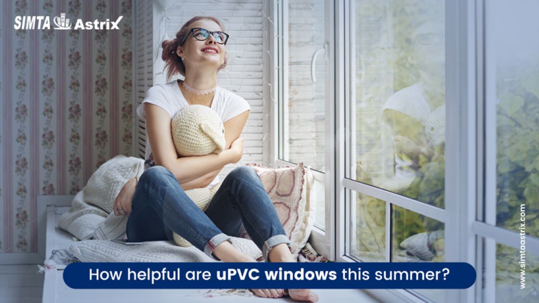 Enjoy the Summer with uPVC Windows