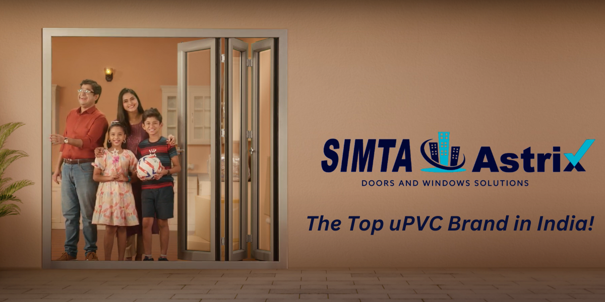 Why is Simta Astrix One of the Top uPVC Brands in India?