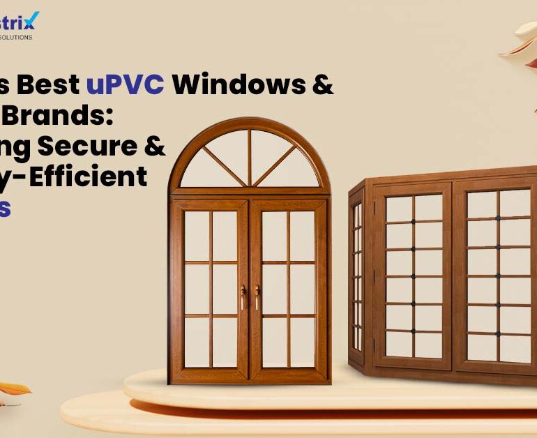 Best uPVC Windows and Doors Brands in India