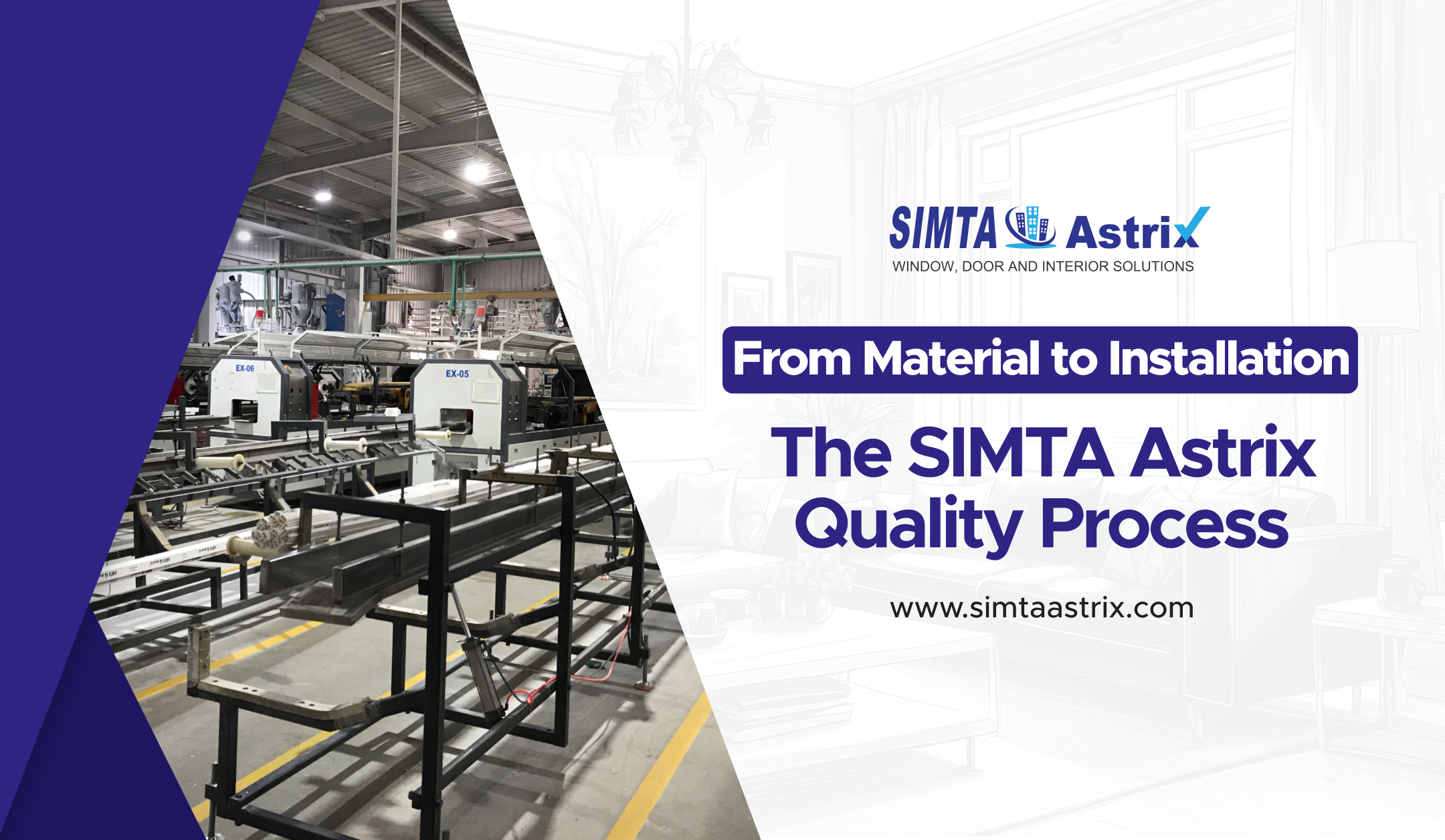 From Material to Installation: The SIMTA Astrix Quality Process