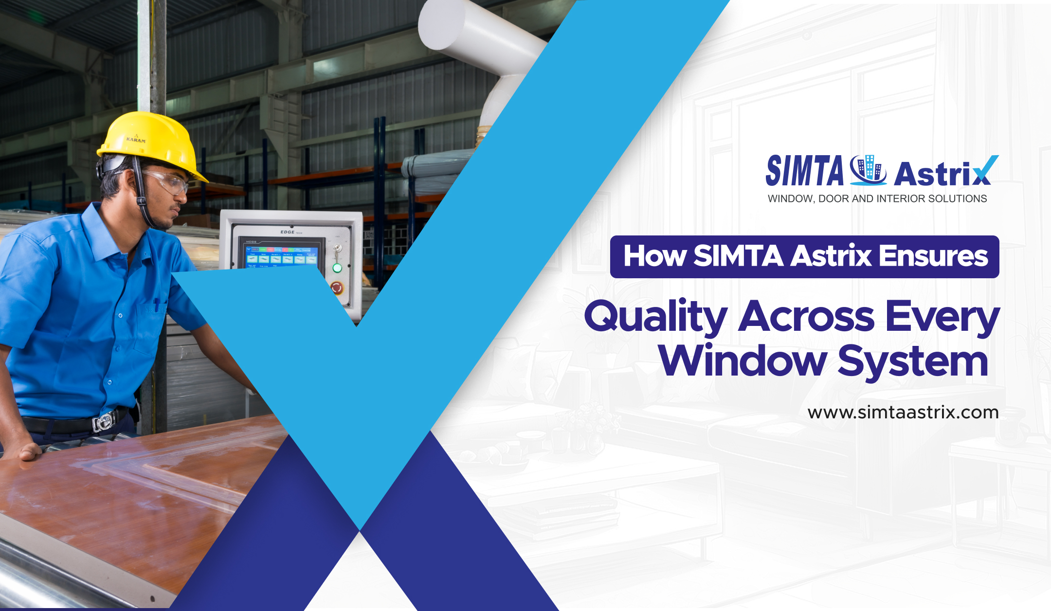How SIMTA Astrix Ensures Quality Across Every Window System