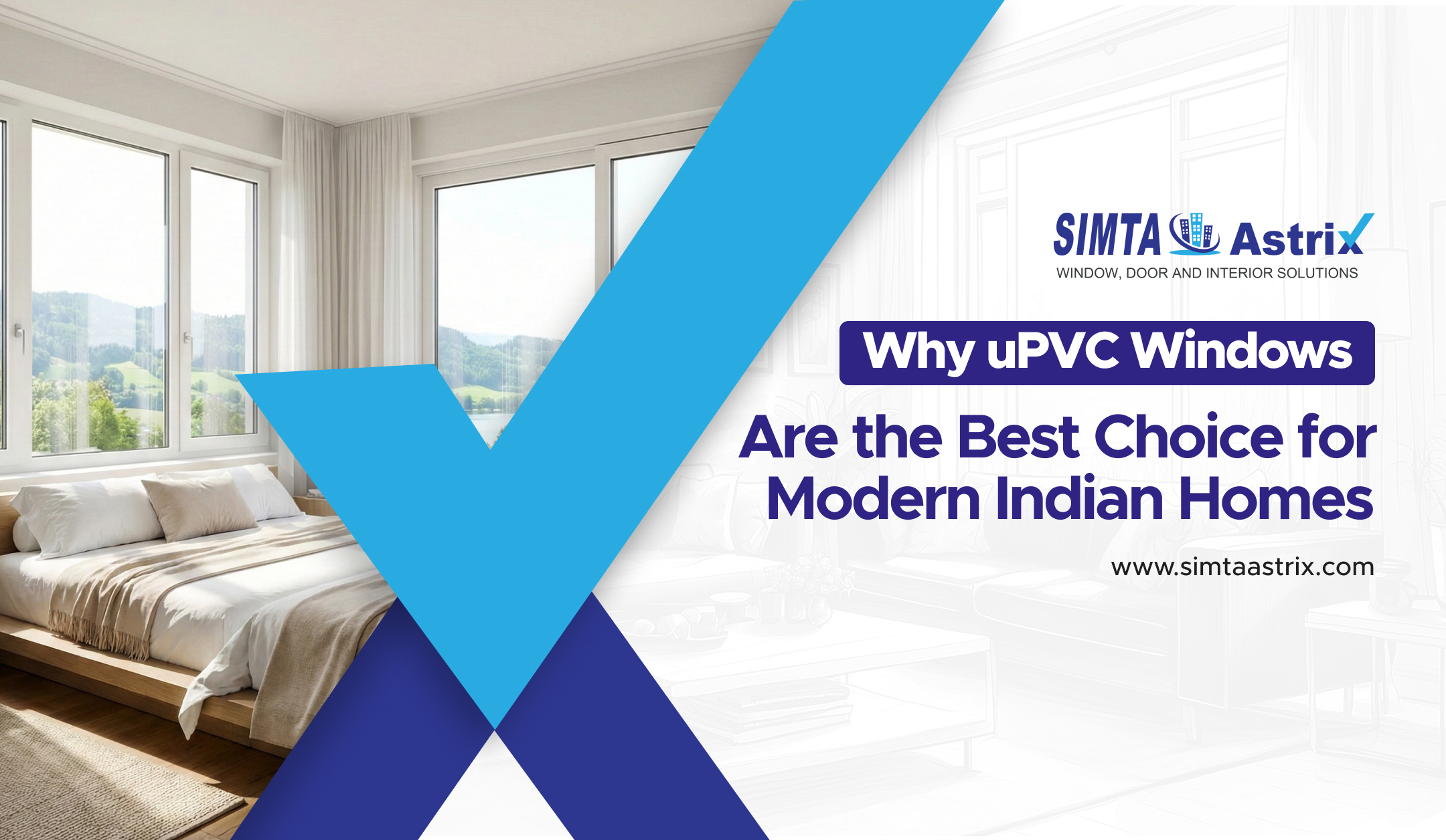 Why uPVC Windows Are the Best Choice for Modern Indian Homes
