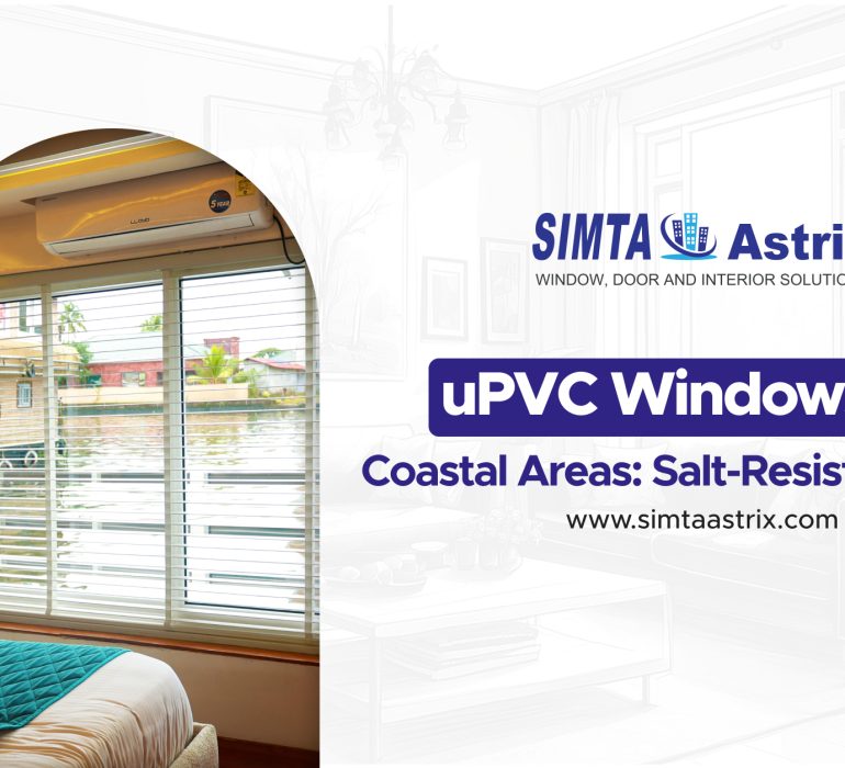 salt resistant uPVC windows coastal homes