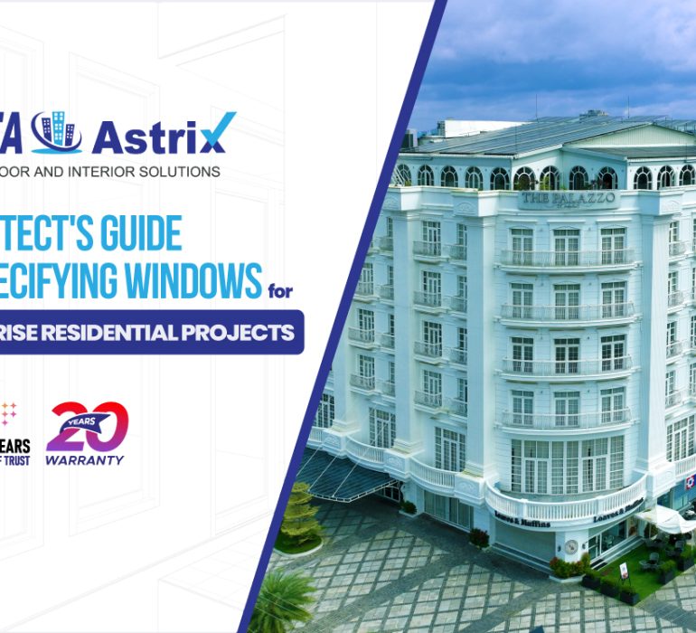Architect specifying premium uPVC windows and doors for high-rise residential project by Simta Astrix