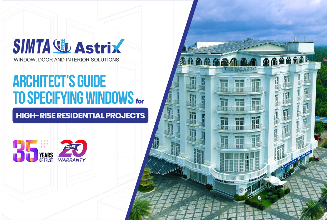 Architect specifying premium uPVC windows and doors for high-rise residential project by Simta Astrix